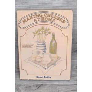 Making Cheeses At Home by Susan Ogilvy-1976, Homesteading